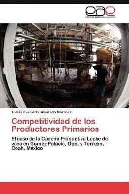 Competitividad De Los Productores Primarios - Alvarado Ma...