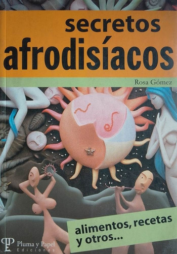 Secretos Afrodisiacos Rosa Gomez