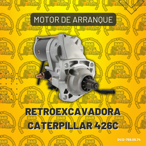 Motor De Arranque Retroexcavadora Caterpillar 426c