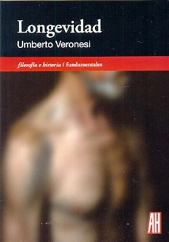 Libro Longevidad 9871923139 Veronesi Umberto.