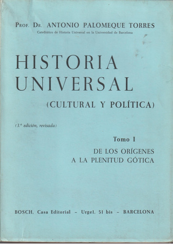 Hist. Universal T.1: De Los Orígenes A La Plenitud Gótica