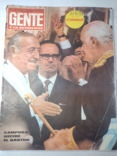 Revista Gente Nº410 Mayo 1973 Campora Recibe El Bastón 