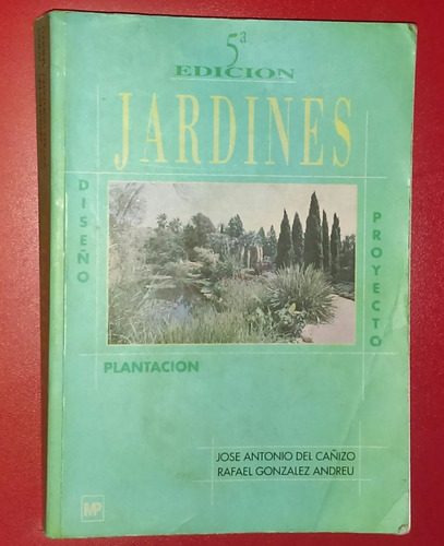 Jardines Jose Antonio Del Canizo Rafael Gonzalez Abreu 