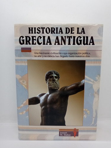 Historia De La Grecia Antigua - Joseph M. Walker 