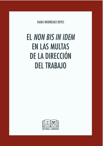 El Non Bis In Idem En Las Multas De La Dirección Del Trabajo