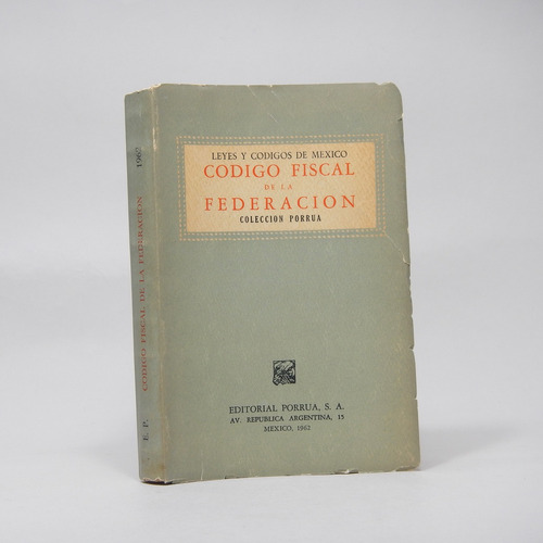 Código Fiscal De La Federación Editorial Porrúa 1962 Bd3