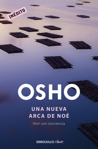 Una Nueva Arca De Noãâ©, De Osho,. Editorial Debolsillo, Tapa Blanda En Español