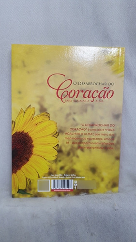 Livro O Desabrochar Do Coração - Para Acalmar A Alma - Angélica Mattozinho Por Falangeiro Amado - Editora Chico Xavier (Usado)