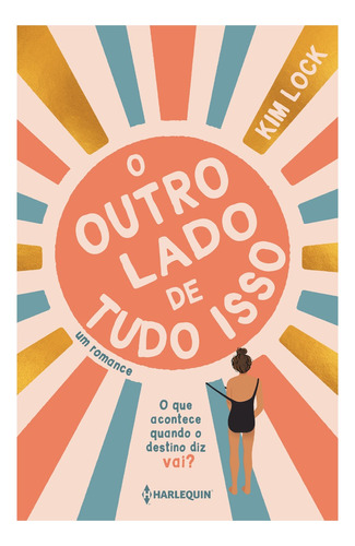 O Outro Lado De Tudo Isso, de Kim Lock. Editora HR Ltda., capa mole em português, 2022