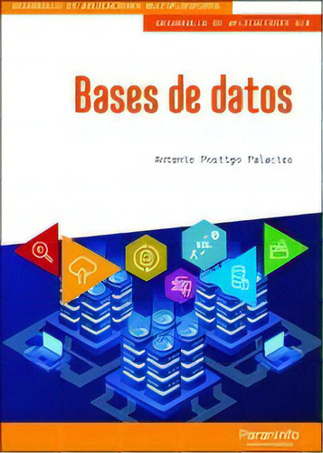 Bases De Datos, de Antonio Postigo Palacios. Serie 8413660769, vol. 1. Editorial Celesa Hipertexto, tapa blanda, edición 2021 en español, 2021