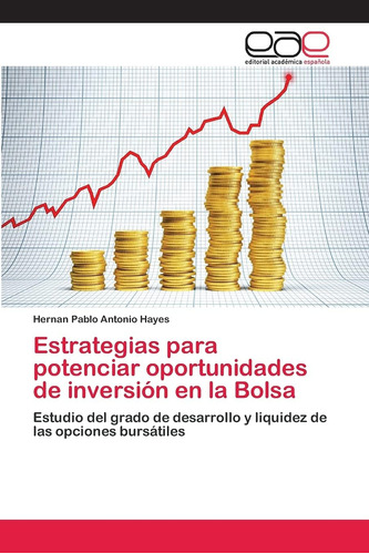 Libro: Estrategias Para Potenciar Oportunidades De Inversión