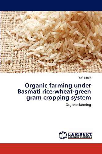 Libro: Organic Farming Under Basmati Rice-wheat-green Gram C