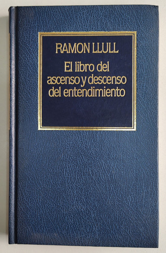 El Libro Del Ascenso Y Descenso Del Entendimiento