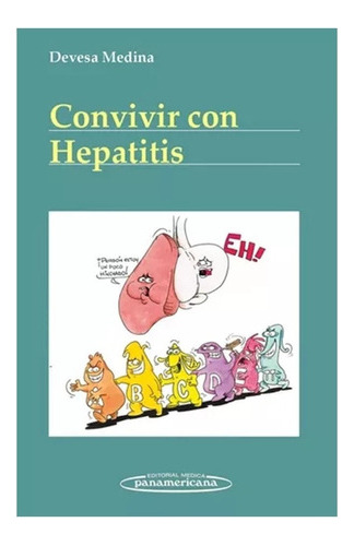 Convivir Con La Hepatitis.  Porr  José Devesa Medina