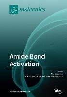 Libro Amide Bond Activation - Michal Szostak