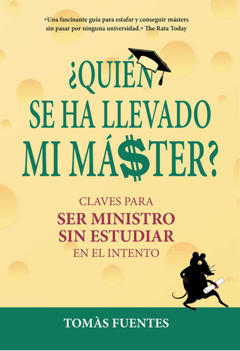 Quien Se Ha Llevado Mi Master - Fuentes, Tomas