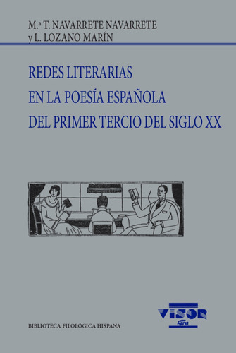 Redes Literarias En La Poesia Espaãâola Del Primer Tercio Del, De Navarrete Navarrete, Mª. T.. Editorial Visor Libros, S.l., Tapa Blanda En Español