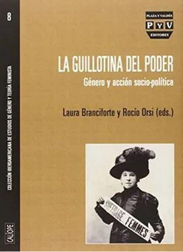 Libro La Guillotina Del Poder