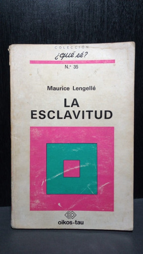 La Esclavitud Maurice Lengelle Oikos Tau Ediciones