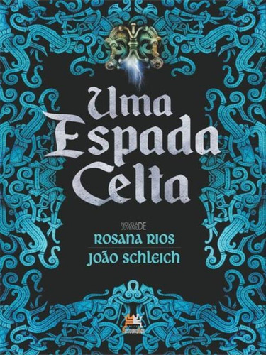 Espada Celta, Uma, De Rios, Rosana. Editora Besourobox, Capa Mole Em Português