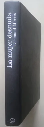 La Mujer Desnuda Libro Usado Subrayado 7/10 Pasta Dura (Usado)