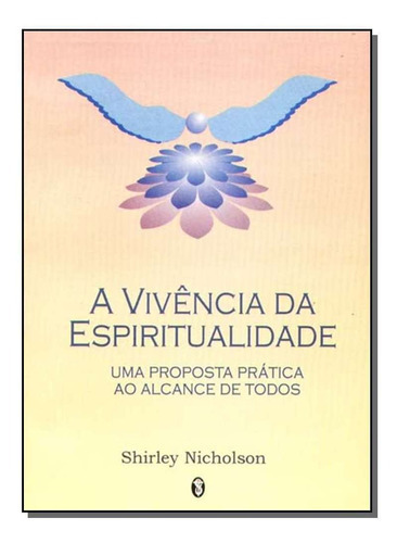 Vivencia Da Espiritualidade,a, De Nicholson,shirley. Editora Teosofica Em Português