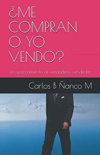 Mepran O Yo Vendo? Un Acercamiento Al..., de Ñanco Muñoz, Carlo. Editorial Independently Published en español