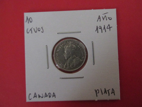 Antigua Moneda Canada 10 Centavos De Plata Año 1914