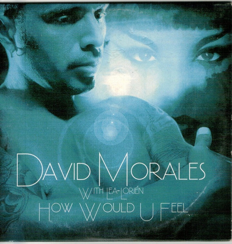 David Morales With Lea Lorien How Would U Feel Single Cd (Usado)