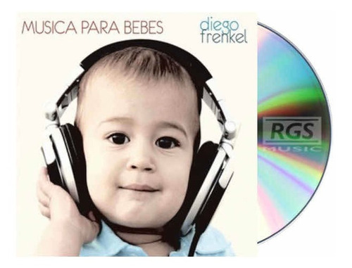 Diego Frenkel Música Para Bebés Cd Nuevo