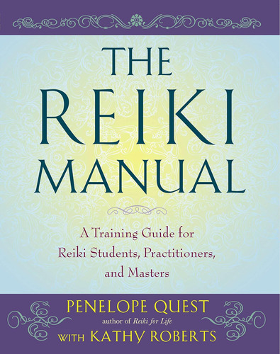 Libro: The Reiki Manual: A Training Guide For Reiki And