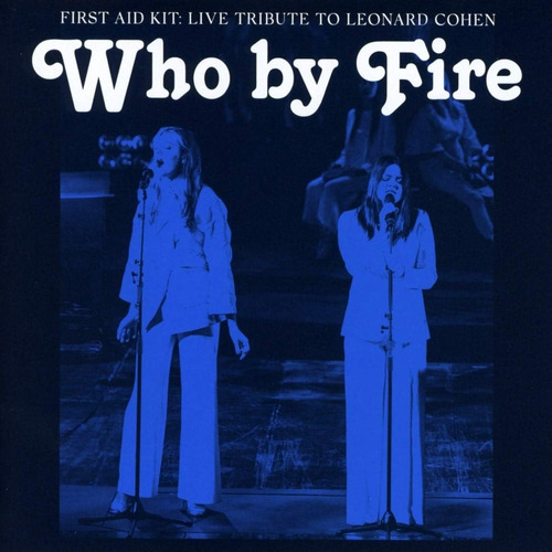 Cd: Who By Fire