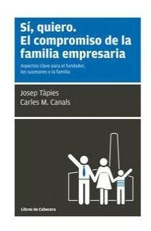 Si Quiero El Compromiso De La Familia Empresaria - Aa.vv