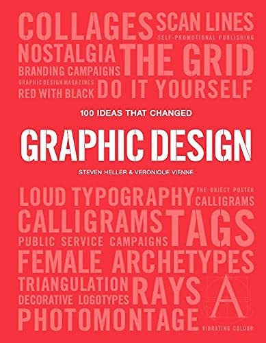 Book : 100 Ideas That Changed Graphic Design - Heller,...