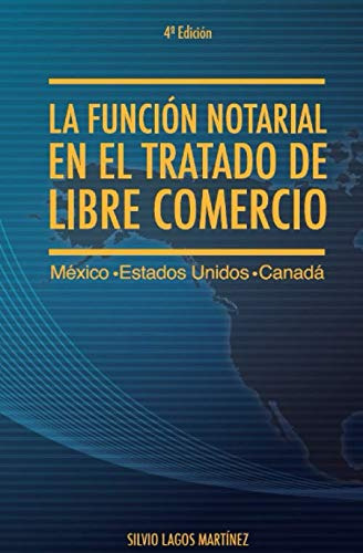 La Funcion Notarial En El Tratado De Libre Comercio Mexico-e