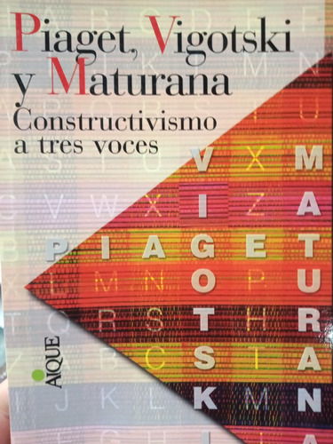 Piaget Vigotski Y Maturana Rosas