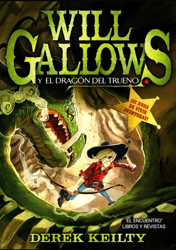 Will Gallows Y El Dragón Del Trueno 