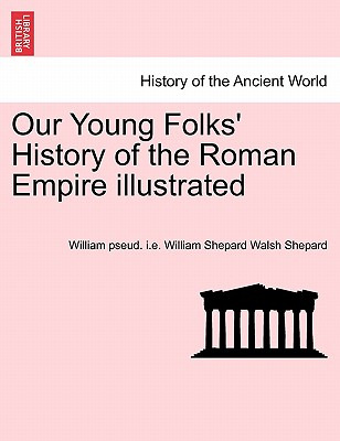 Libro Our Young Folks' History Of The Roman Empire Illust...