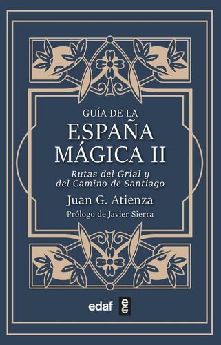 Libro: Guia De La España Magica Ii. Garcia Atienza, Juan. Ed