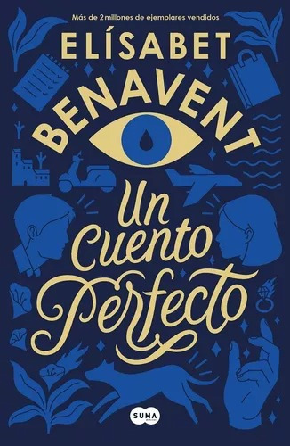 Cartas De Un Cuento Perfecto: Un Cuento Perfecto, De Elísabet Benavent. Serie 1, Vol. 1. Editorial Suma, Tapa Blanda, Edición 1 En Español, 2020