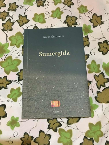 Libro Poesía Sumergida Sofía Ciravegna Viajera Editorial