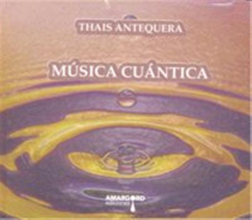 Musica Cuantica - Antequera,thais