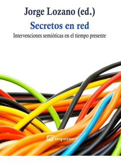 Libro Secretos En Red Intervenciones Semióticas En El Tiempo