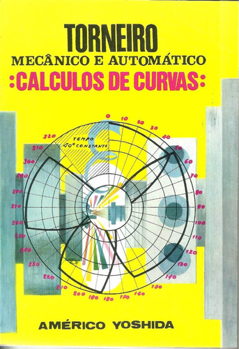 Torneiro Mecânico E Automático Cálculo - Yoshida, Américo