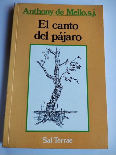 El Canto Del Pájaro. Anthony De Mello