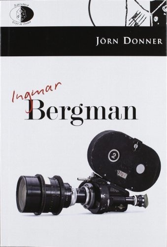 Ingmar Bergman, De Jörn Donner. Editorial Libros Del Innombrable, Tapa Blanda En Español, 2012