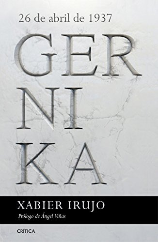 Gernika: 26 De Abril De 1937 Prologo De Angel Viñas -contras