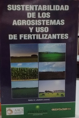 Sustentabilidad De Los Agrosistemas Y Uso De Fertilizantes