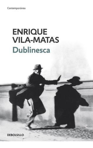 Libro Dublinesca - Vila Matas, Enrique