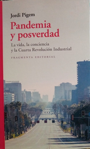 Pandemia Y Posverdad - Pigem, Jordi